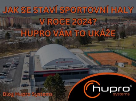 Obrázek k aktualitě Jak se staví Sportovní haly v roce 2024? Hupro vám to ukáže!