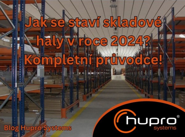 Jak se staví skladové haly v roce 2024? Kompletní průvodce!